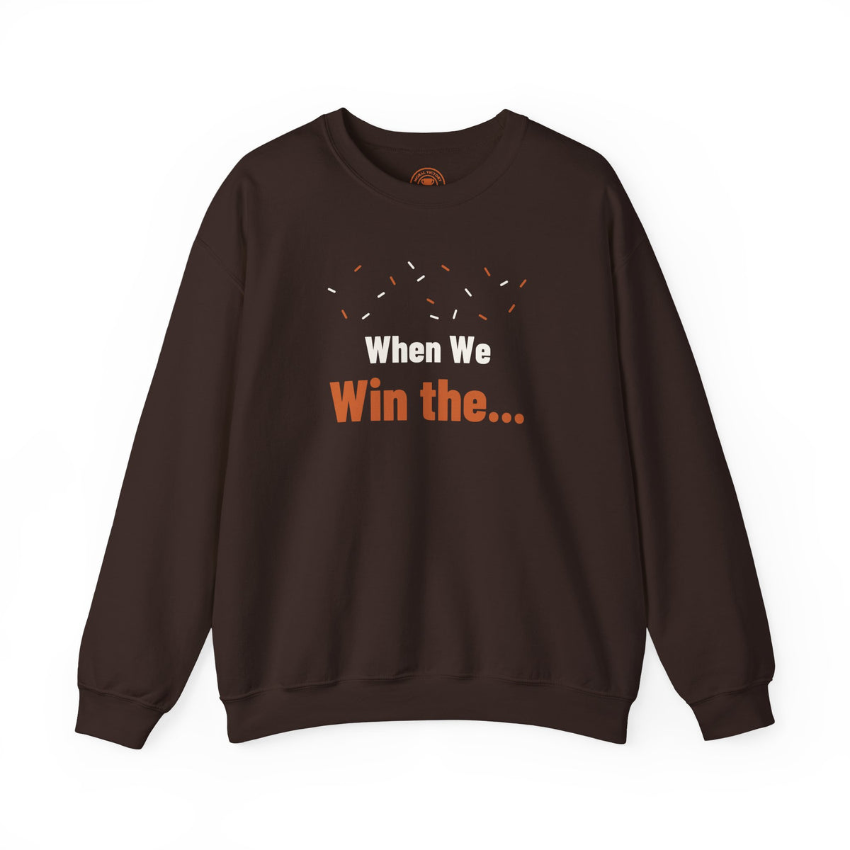 When We Win The Adult Crewneck