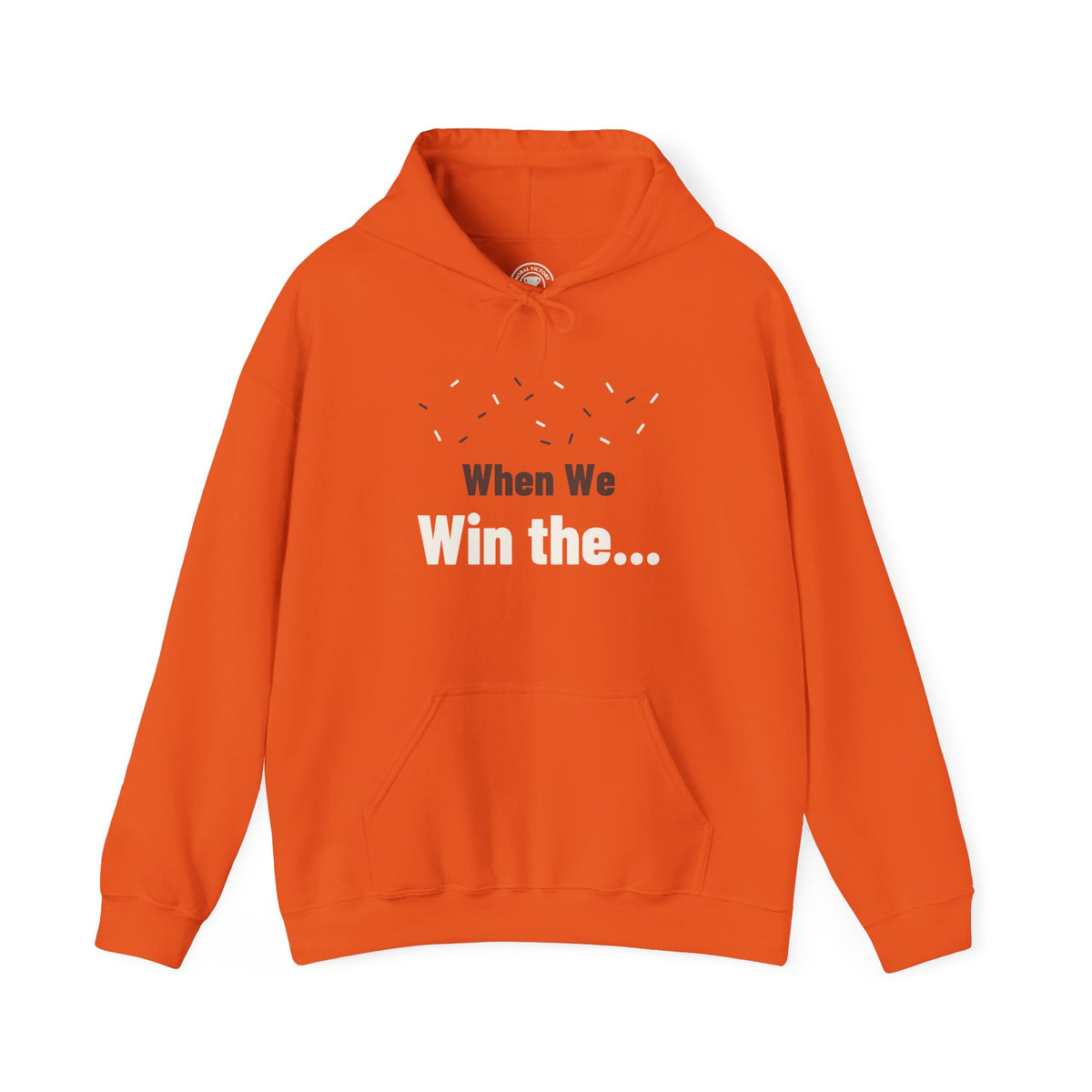 When We Win The Adult Hoodie