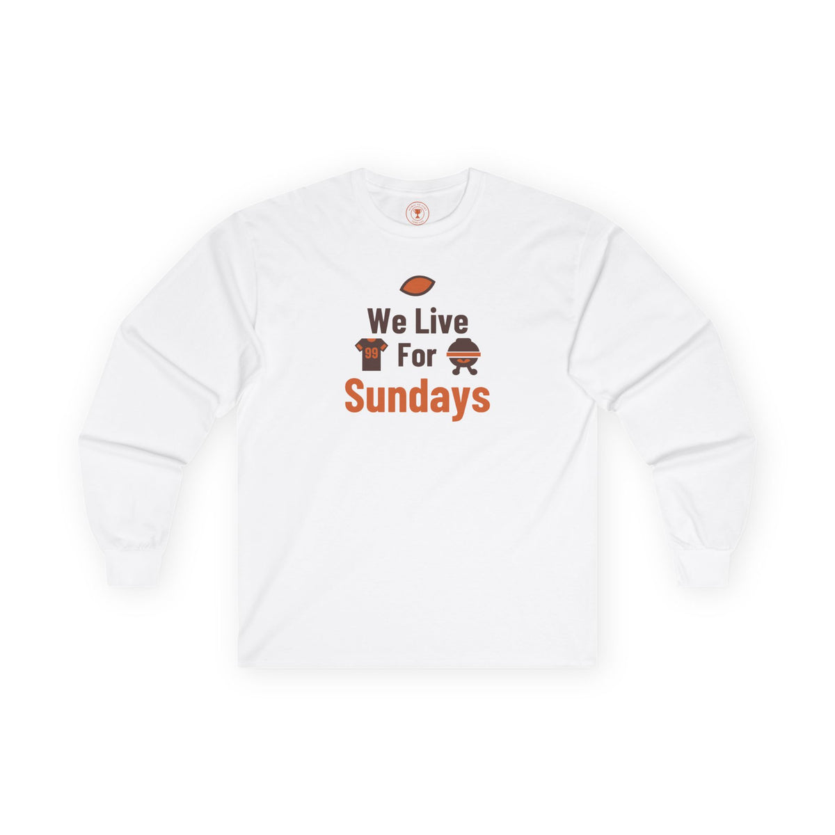 We Live For Sundays Adult Long Sleeve T-Shirt