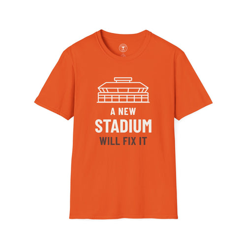 A New Stadium Will Fix It Adult T-Shirt