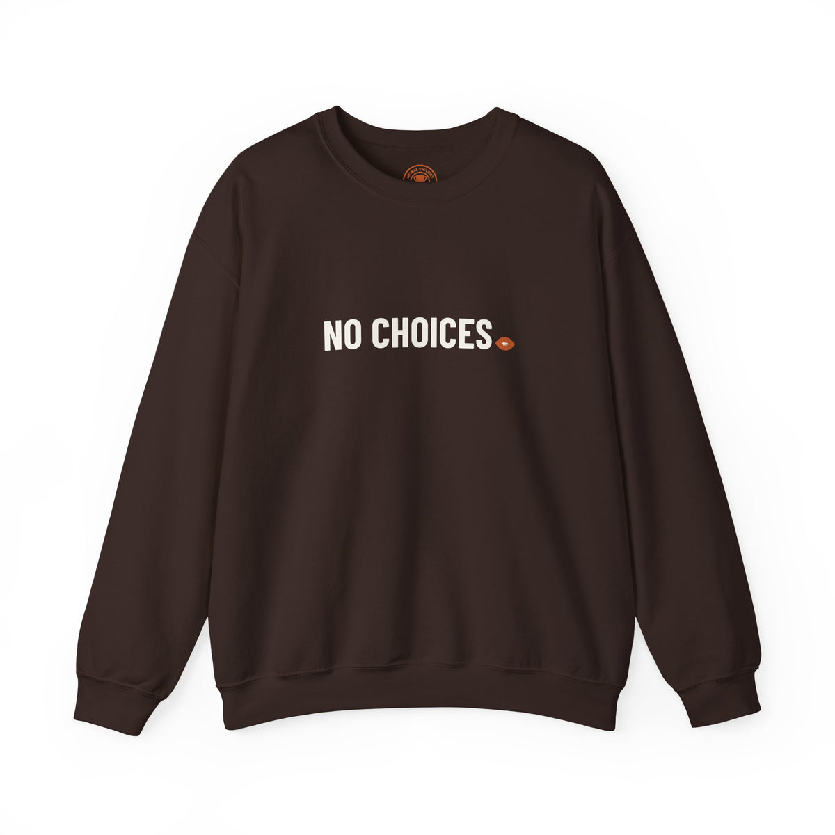 No Choices Adult Crewneck