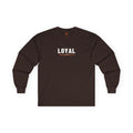 Loyal Adult Long Sleeve T-Shirt
