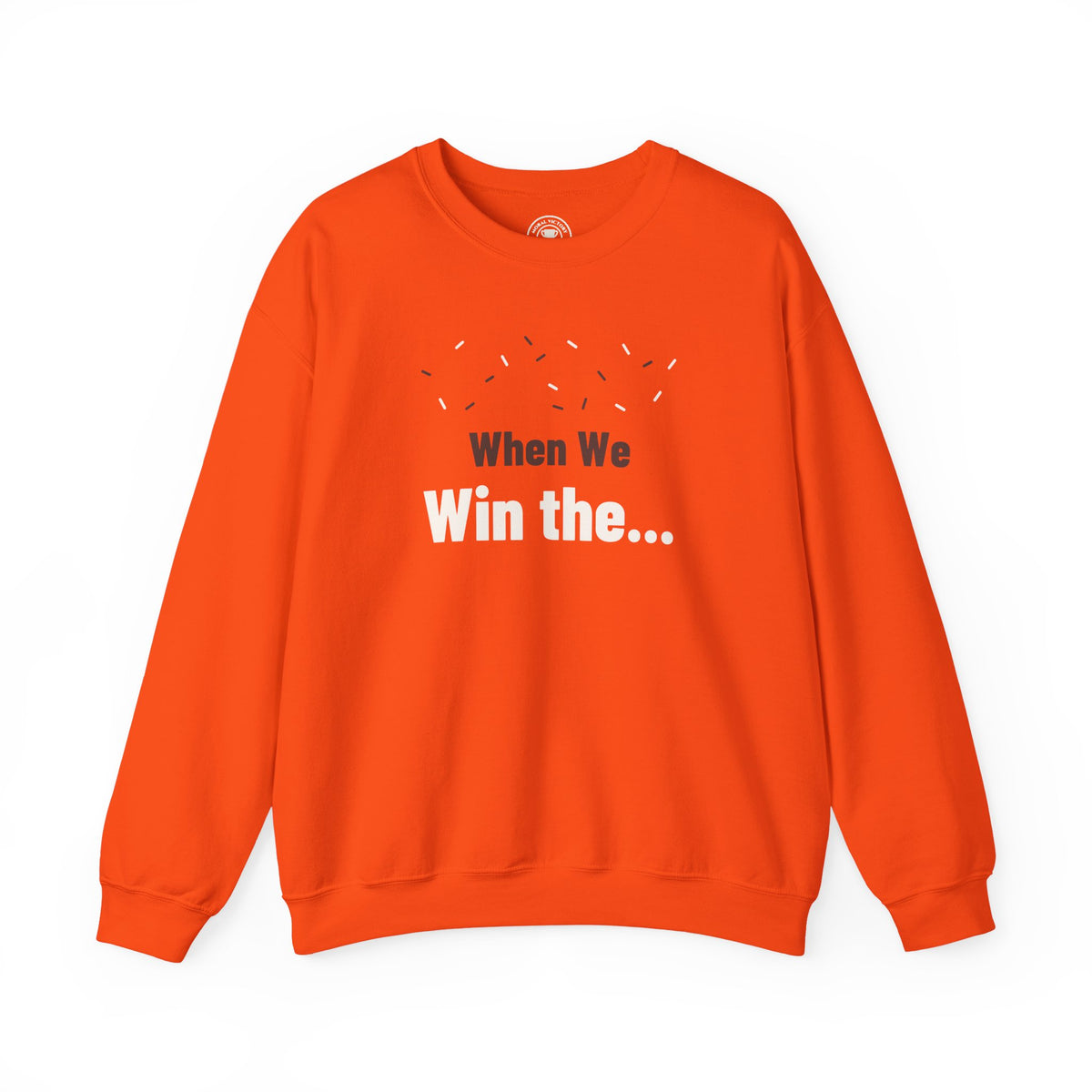 When We Win The Adult Crewneck
